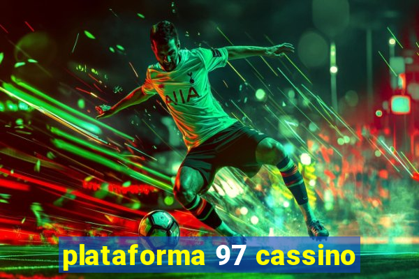 plataforma 97 cassino