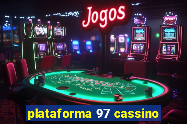 plataforma 97 cassino