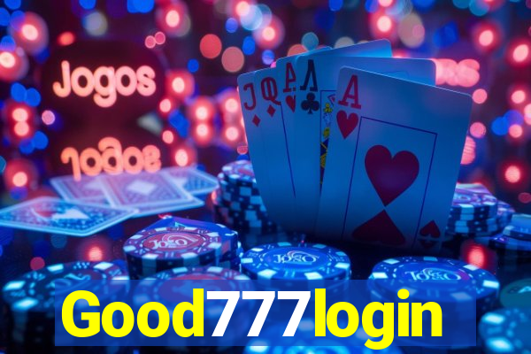 Good777login