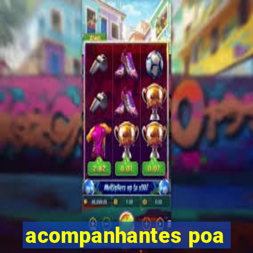 acompanhantes poa