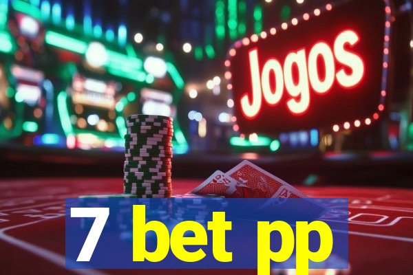 7 bet pp