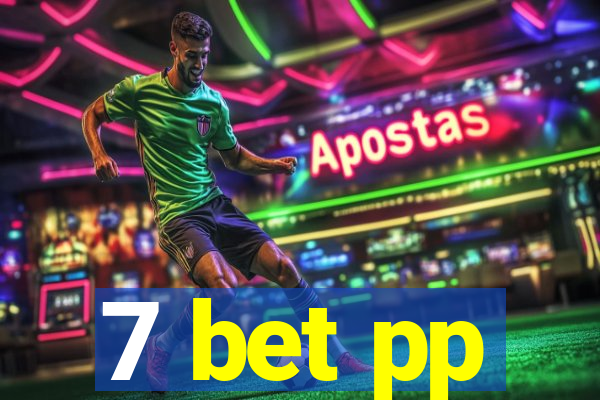 7 bet pp