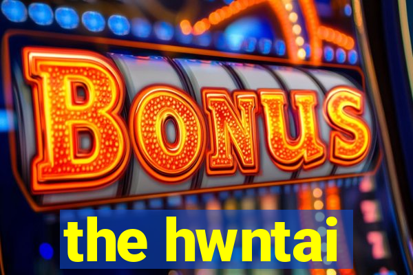 the hwntai