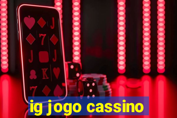 ig jogo cassino