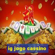 ig jogo cassino