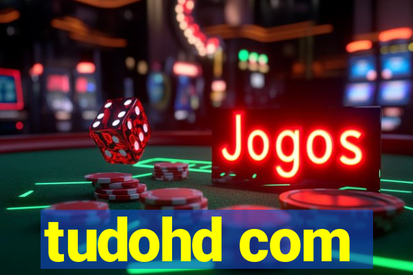 tudohd com