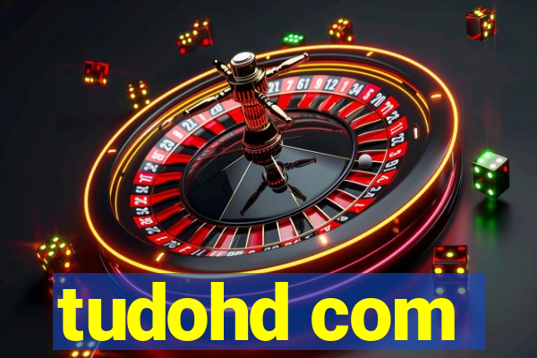 tudohd com