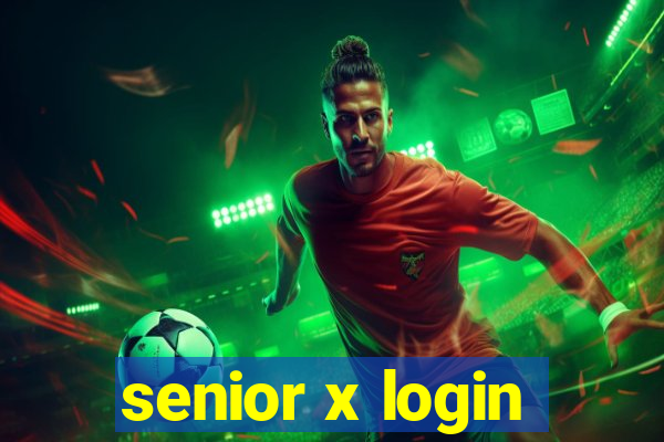 senior x login