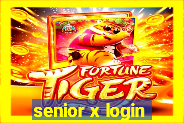 senior x login