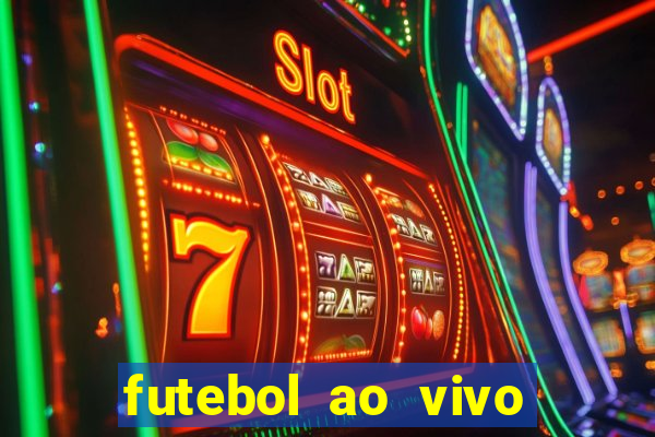 futebol ao vivo multi canais