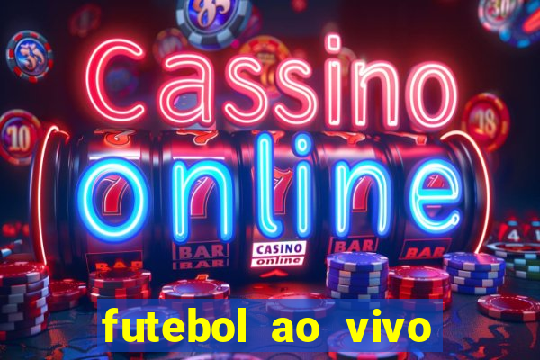 futebol ao vivo multi canais