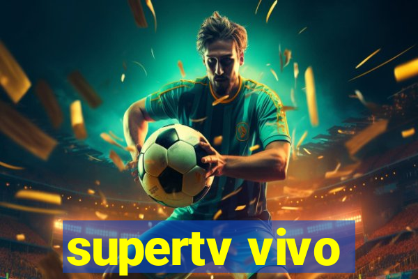 supertv vivo