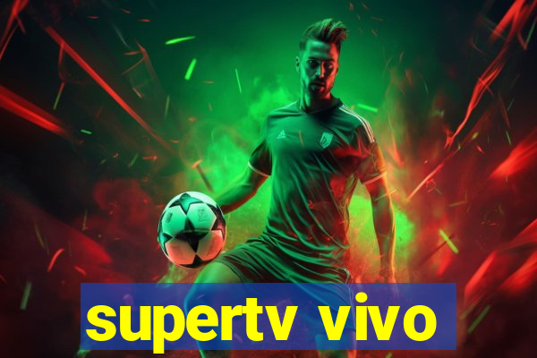 supertv vivo