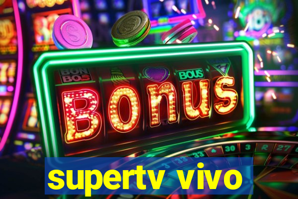 supertv vivo