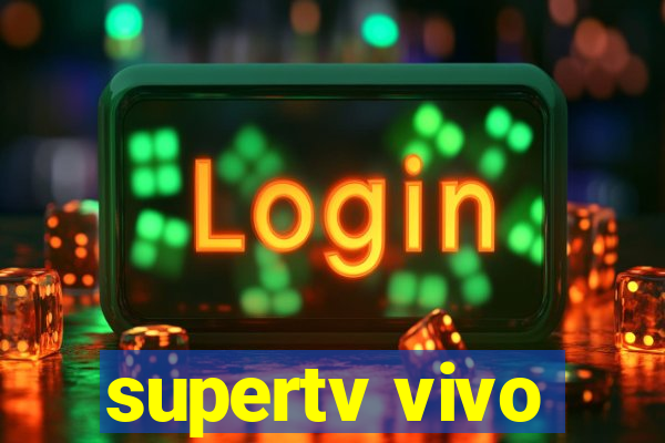 supertv vivo