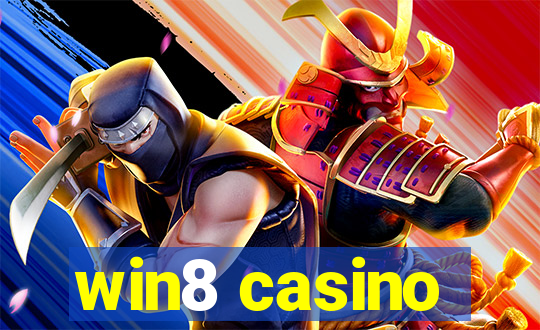 win8 casino