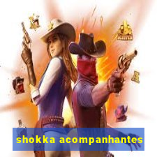 shokka acompanhantes