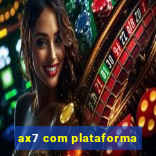 ax7 com plataforma