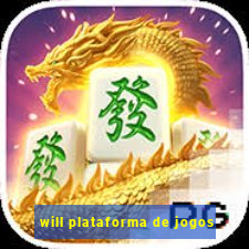 will plataforma de jogos