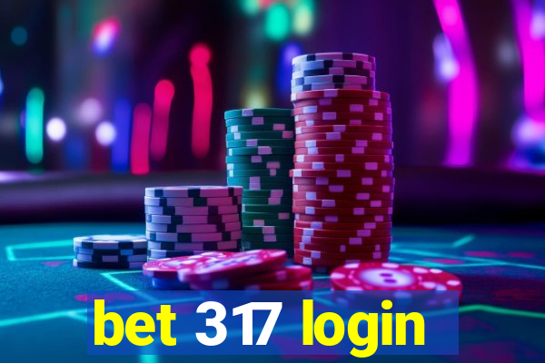 bet 317 login