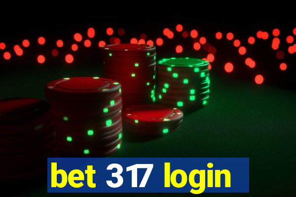 bet 317 login