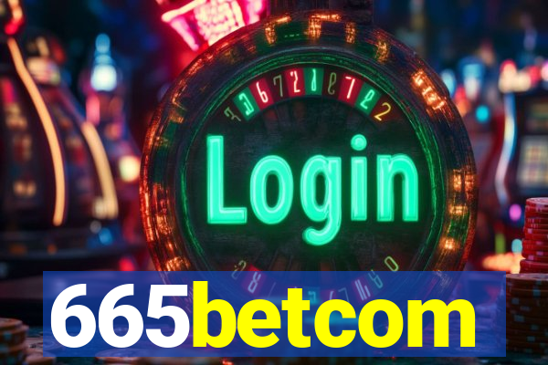 665betcom