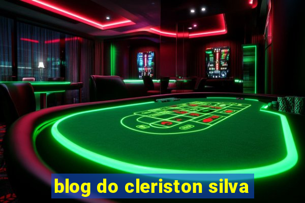 blog do cleriston silva