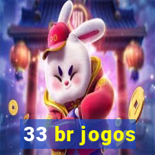 33 br jogos