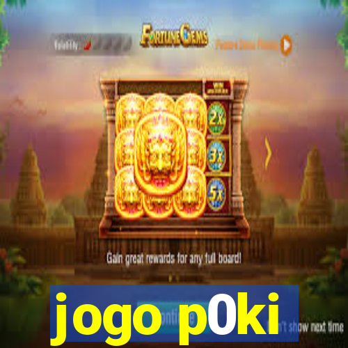 jogo p0ki