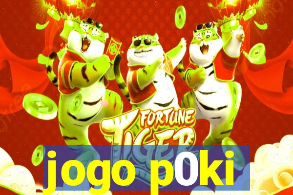 jogo p0ki