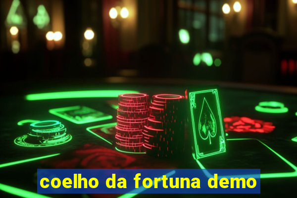 coelho da fortuna demo