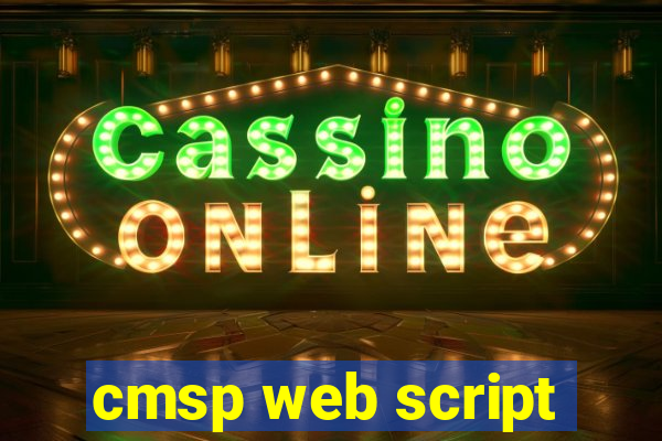 cmsp web script