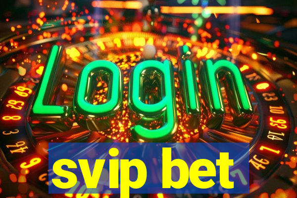 svip bet