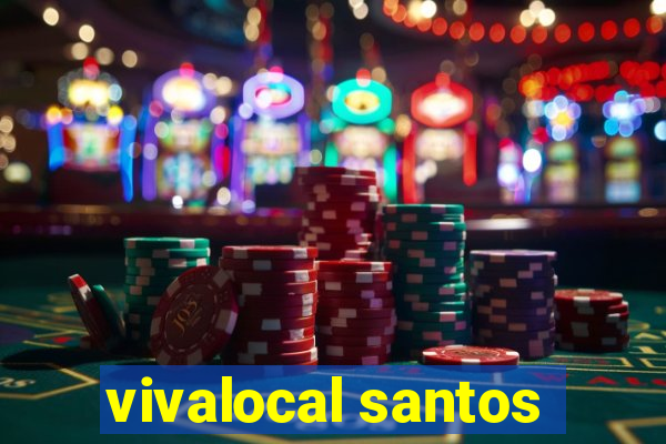 vivalocal santos