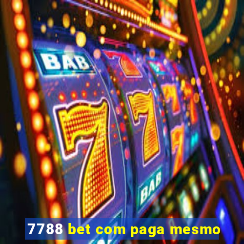 7788 bet com paga mesmo