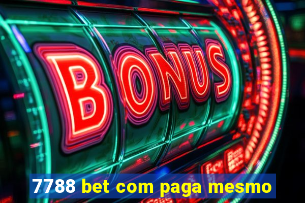 7788 bet com paga mesmo