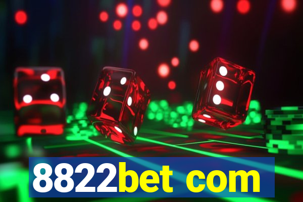 8822bet com