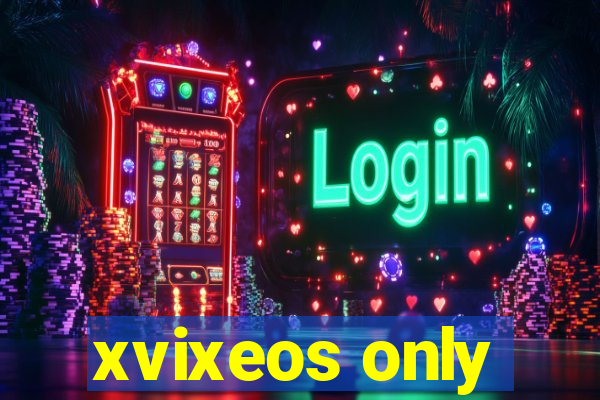 xvixeos only