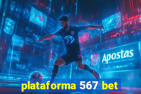 plataforma 567 bet