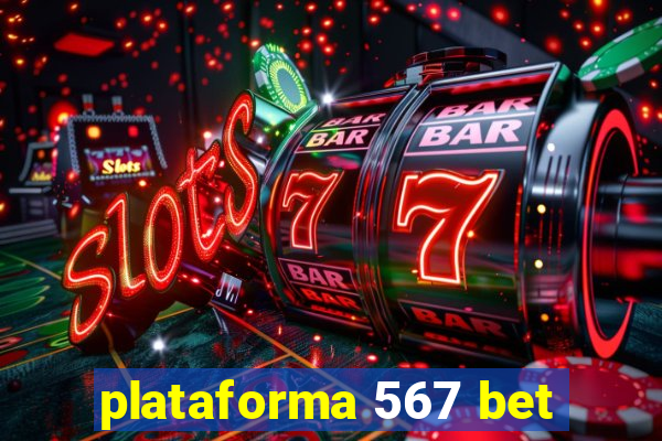 plataforma 567 bet