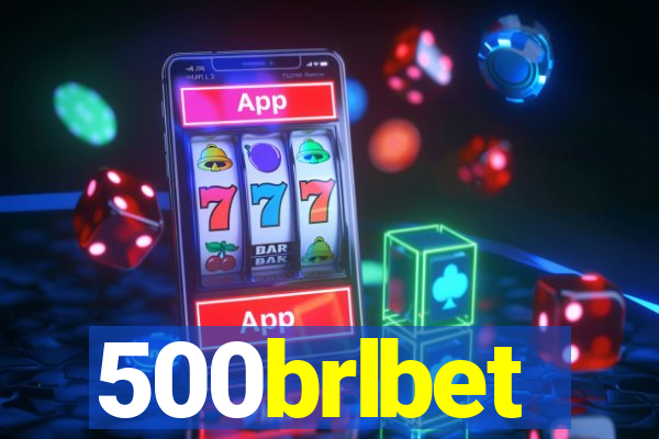 500brlbet