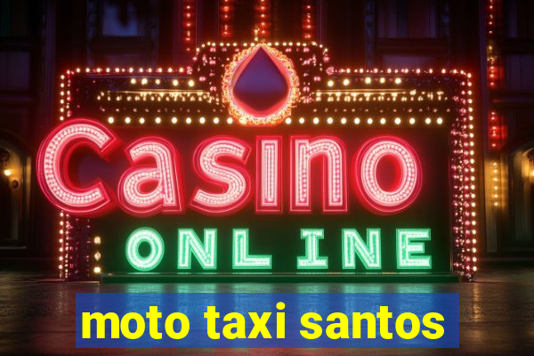 moto taxi santos