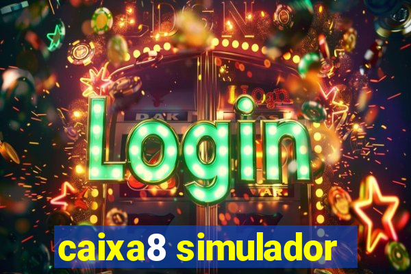 caixa8 simulador