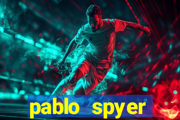 pablo spyer namorada atual