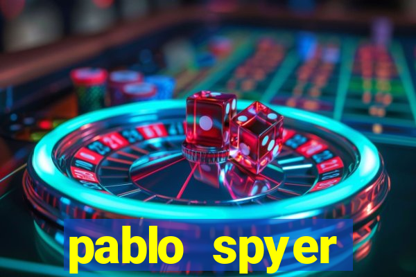 pablo spyer namorada atual