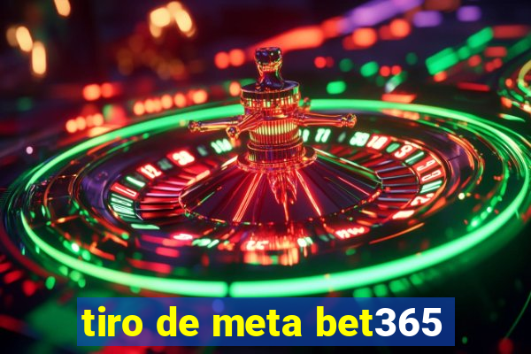 tiro de meta bet365