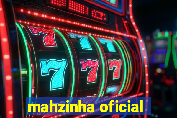 mahzinha oficial