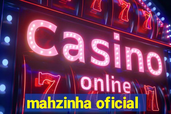 mahzinha oficial