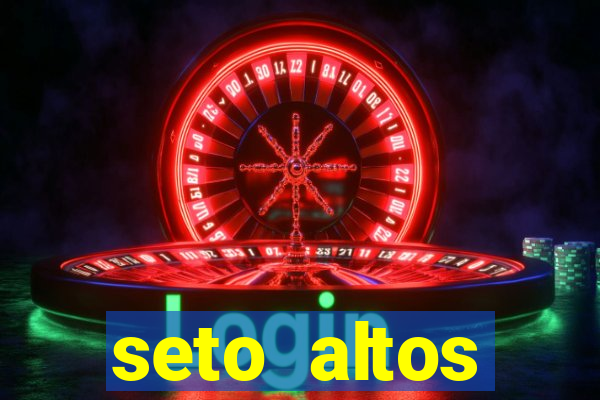 seto altos parametros significado