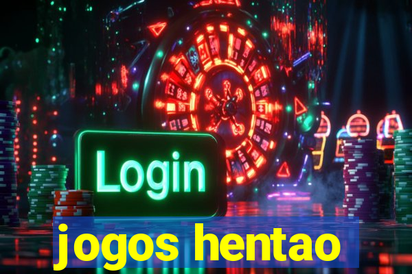 jogos hentao